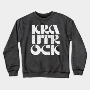 Krautrock /// Retro 70s Typography Design Crewneck Sweatshirt